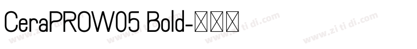 CeraPROW05 Bold字体转换